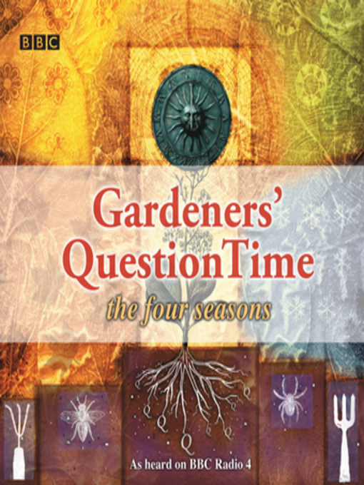 Title details for Gardeners' Question Time  4 Seasons by BBC - Available